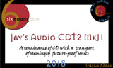 Jay's Audio CDT2 MK3 CD Transport CDM4